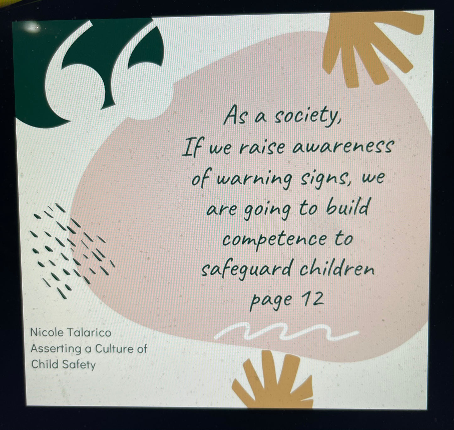 ASSERTING A CULTURE OF CHILD SAFETY OFFERING CHILDREN THE PROTECTION AND CARE THAT THEY DESERVE